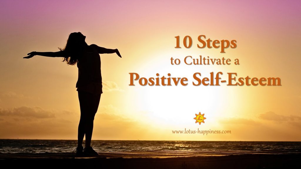 10 Steps to Cultivate a Positive Self-Esteem
