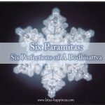 Six Paramitas: Six Perfections of A Bodhisattva