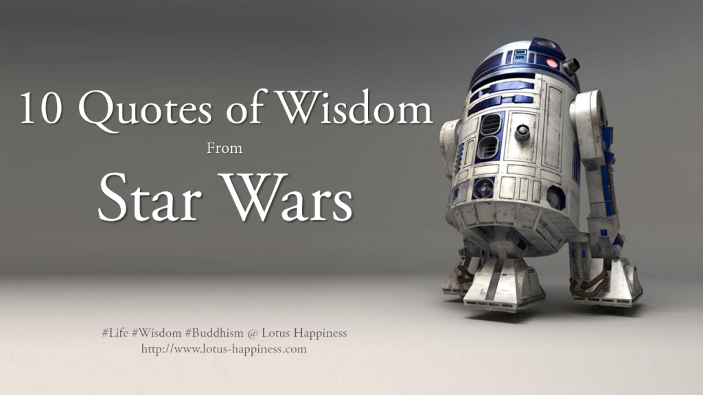 10 Quotes of Wisdom from Star Wars