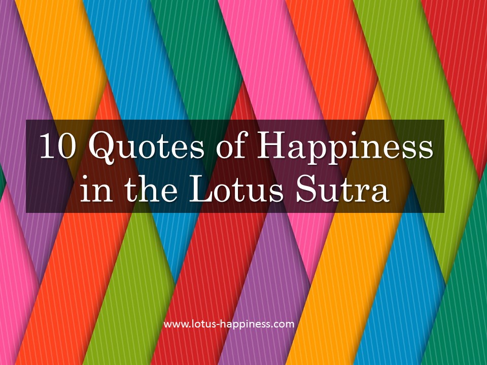 10 Quotes of Happiness in the Lotus Sutra