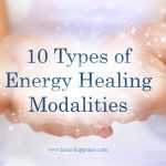 10 Types of Energy Healing Modalities