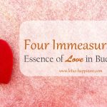 Four Immeasurables: Essence of Love in Buddhism