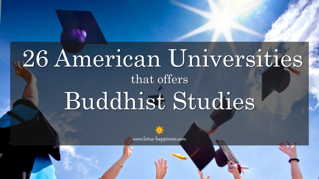 26 American Universities that offers Buddhist Studies