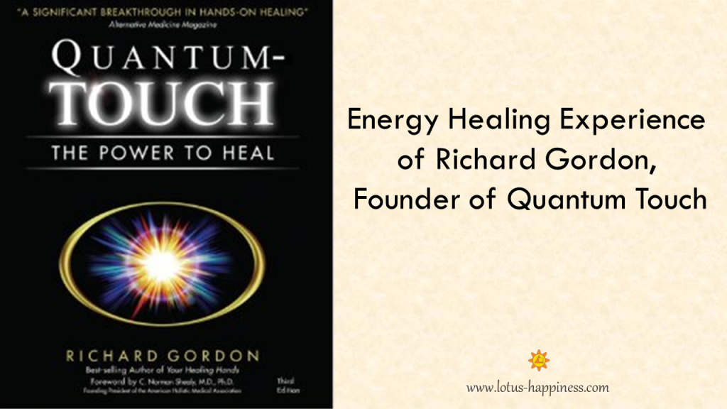 Energy Healing Experience of Richard Gordon