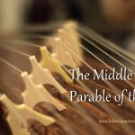 The Middle Way: Parable of the Zither