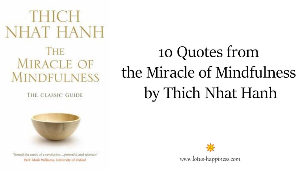 10 Quotes From The Miracle Of Mindfulness By Thich Nhat Hanh   Lotus