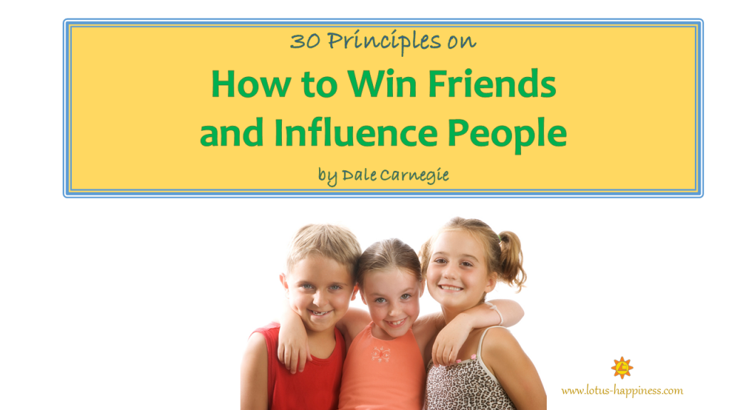 30 Principles on How to Win Friends and Influence People
