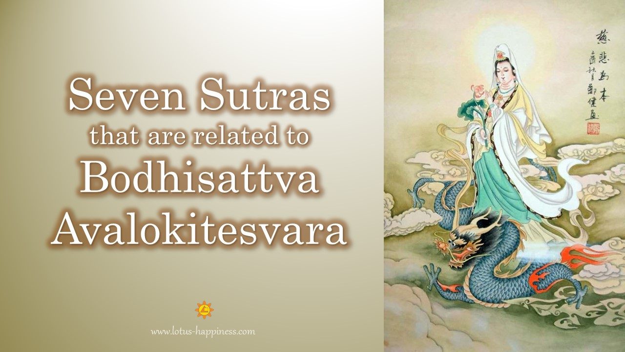 Seven Sutras that are related to Bodhisattva Avalokitesvara - Lotus  Happiness