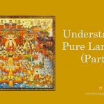 Understanding Pure Land Sect (Part 3)