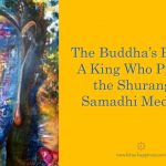 The Buddha’s Past Life: A King Who Practiced the Shurangama Samadhi Meditation