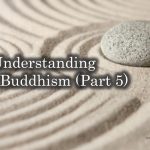 Understanding Chan Buddhism (Part 5)