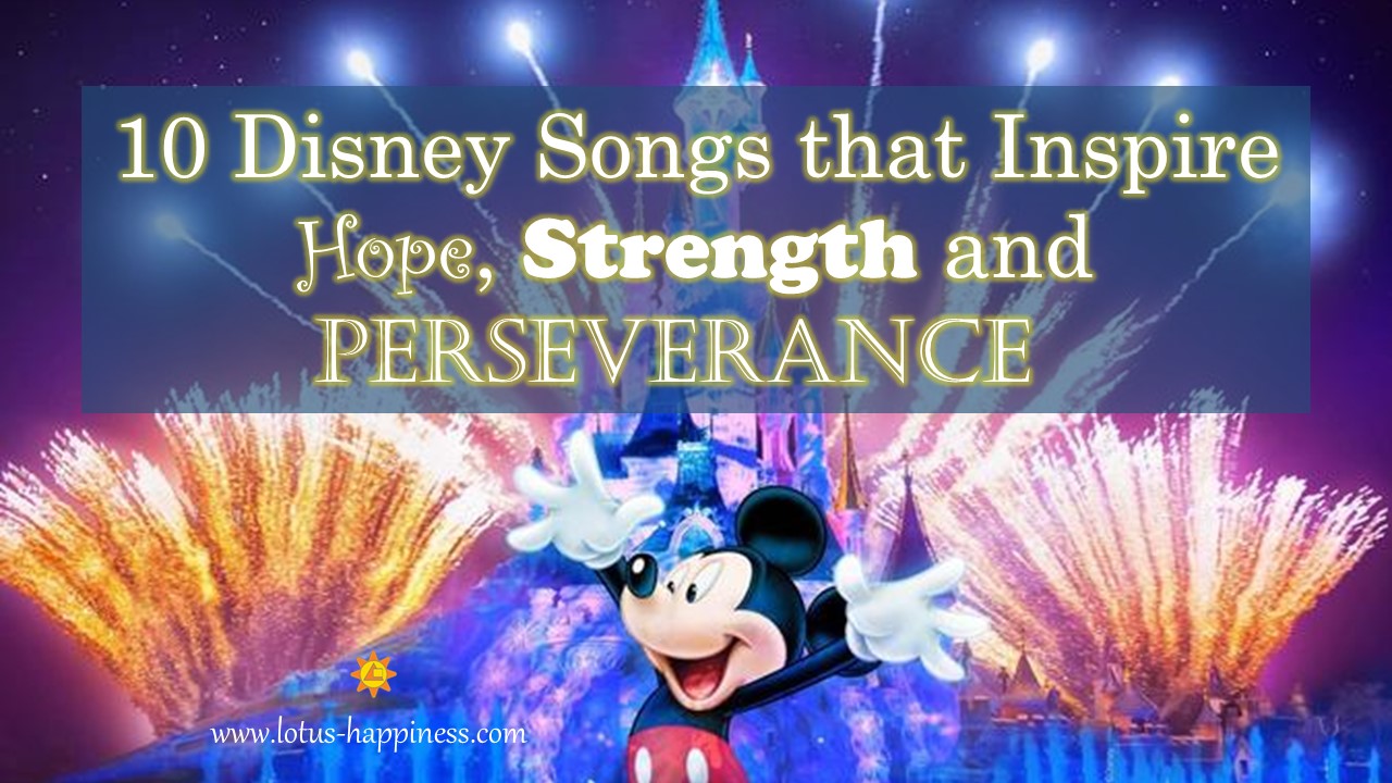 10 Disney Songs that Inspire Strength and Perseverance -