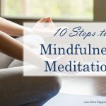 10 Steps to Mindfulness Meditation