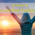 10 Ways To Act and Feel Confident