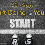30 Things to Start Doing for Yourself