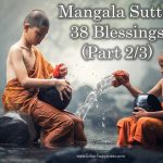 Mangala Sutta: 38 Blessings (Part 2/3)