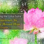 Deciphering the Lotus Sutra: Commentary by Master Hsuan Hua (Chapter 2)
