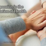 Compassion is the Foundation of Health