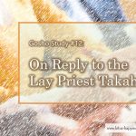 Gosho Study #12: Reply to the Lay Priest Takahashi