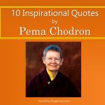 10 Inspirational Quotes by Pema Chodron