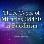 Three Types of Miracles (Iddhi) in Buddhism