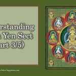 Understanding Chen Yen Sect (Part 3/5)