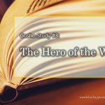 Gosho Study #3: The Hero of the World