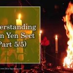 Understanding Chen Yen Sect (Part 5/5)
