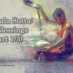 Mangala Sutta: 38 Blessings (Part 1/3)