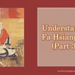 Understanding Fa Hsiang Sect (Part 3/4)